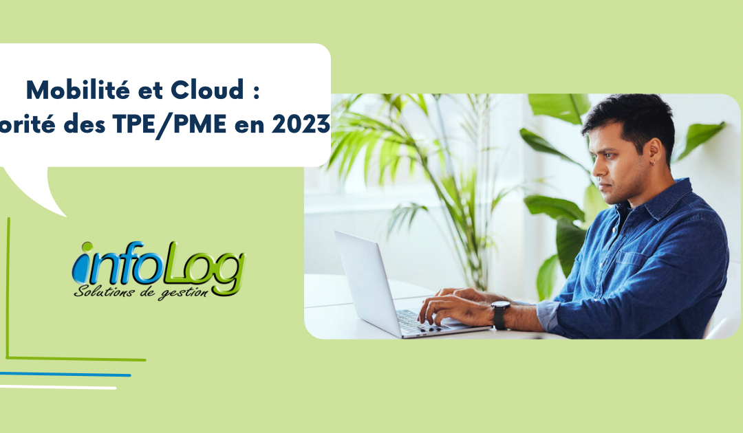 Mobilité et Cloud : Priorité TPE-PME 2023